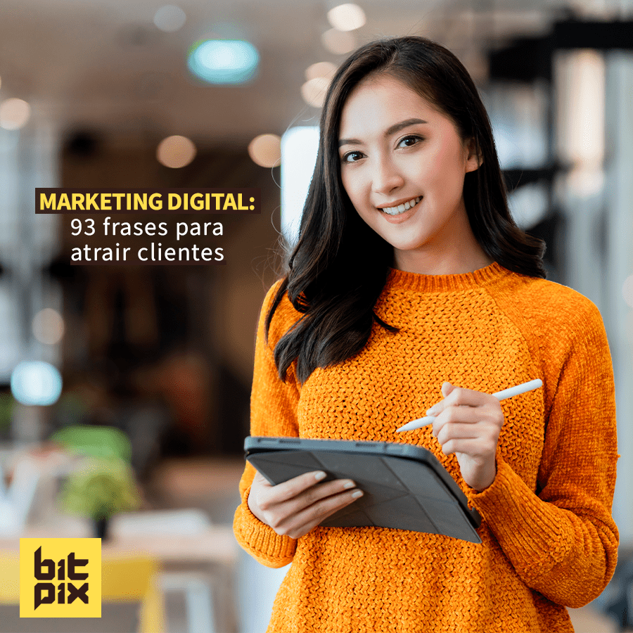 Marketing digital: 93 frases para atrair clientes